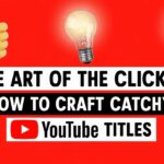 HOW-TO-CRAFT-CATCHY-YouTube-TITLES.089Z