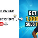 The Easiest Way to Get 1,000 Subscribers on YouTube