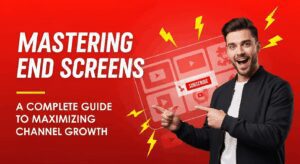Mastering YouTube End Screens