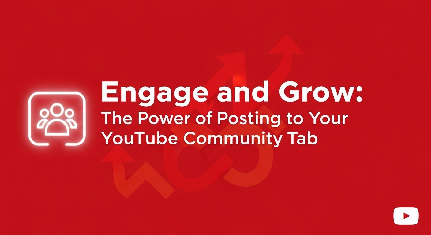 Engage and Grow: The Power of Posting to Your YouTube Community Tab
