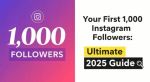 Your First 1,000 Instagram Followers